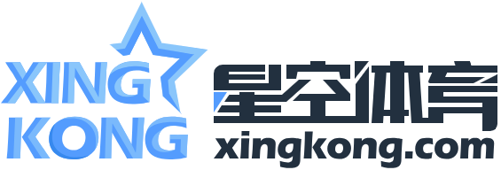 星空体育·(中国)官方网站XINGKONG SPORT